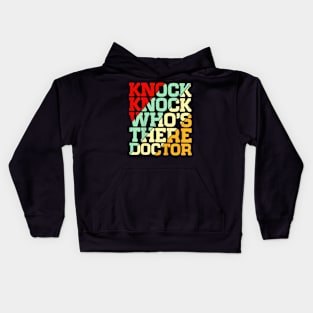 Who's There Doctor Kids Hoodie